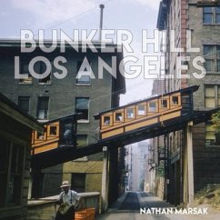 Bunker Hill Los Angeles - Marsak, Nathan