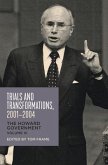 Trials and Transformations, 2001-2004: The Howard Government Volume 3