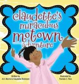 Claudette's Miraculous Motown Adventure