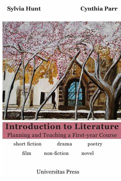 Introduction to Literature: Planning and Teaching a First-Year Course - Hunt, Sylvia