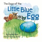 The Saga of the Little Blue Egg: Volume 1
