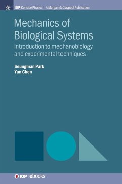 Mechanics of Biological Systems - Park, Seungman; Chen, Yun