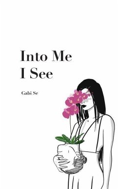 Into Me I See - Se, Gabi