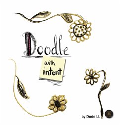 Doodle with Intent: Book 1 - Ll., Dude