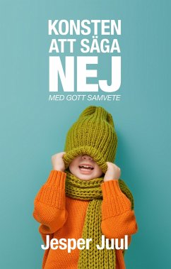 Konsten att säga nej - Juul, Jesper