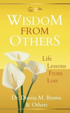 Wisdom From Others: Life Lessons From Loss - Archer, David; Price, Terry; Bryson, Frannie