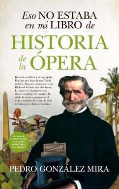 Eso No Estaba En Mi Libro de Historia de la Opera - Gonzalez Mira, Pedro