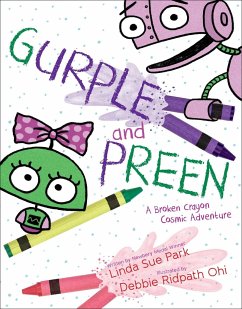 Gurple and Preen: A Broken Crayon Cosmic Adventure - Park, Linda Sue