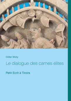 Le dialogue des carnes élites - Moity, Didier