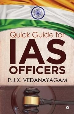 Quick Guide for IAS Officers - P. J. X. Vedanayagam