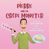 Pierre and the Crêpe Monster: Rosie and Pierre
