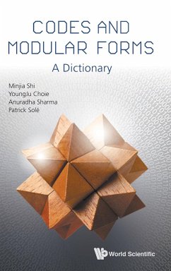 Codes and Modular Forms - Minjia Shi; Youngju Choie; Anuradha Sharma