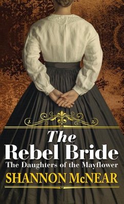 The Rebel Bride - McNear, Shannon