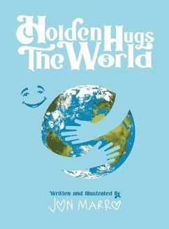 Holden Hugs The World - Marro, Jon