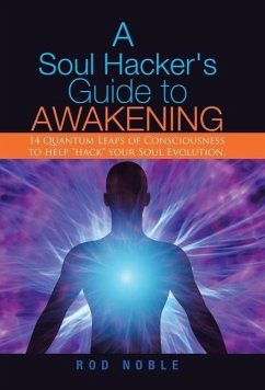 A Soul Hacker's Guide to Awakening - Noble, Rod