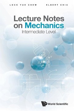 LECTURE NOTES ON MECHANICS - Lock Yue Chew & Elbert Chia