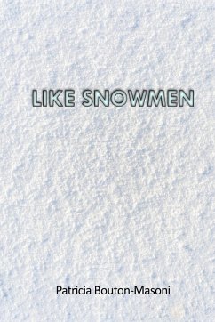 Like Snowmen - Bouton-Masoni, Patricia