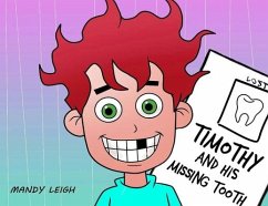 Timothy and His Missing Tooth - Leigh, Mandy