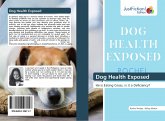 Dog Health Exposed Dog Health Exposed