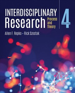 Interdisciplinary Research - Repko, Allen F. (University of Texas at Arlington (Retired)); Szostak, Rick (University of Alberta, Canada)