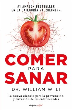 Comer Para Sanar / Eat to Beat Disease: The New Science of How Your Body Can Heal Itself - Li, William