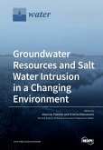 Groundwater Resources and Salt Water Intrusion in a Changing Environment Groundwater Resources and Salt Water Intrusion in a Changing Environment