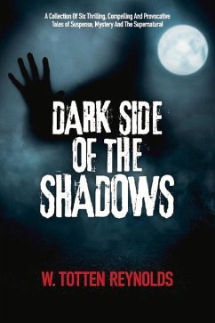 Dark Side of the Shadows - Reynolds, W. Totten