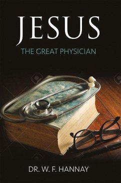 Jesus the Great Physician - Hannay, Walter