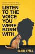 Listen to the Voice You Were Born With - Bild 1