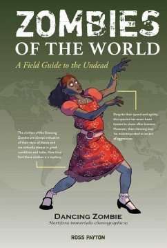 Zombies of the World: A Field Guide to the Undead - Payton, Ross