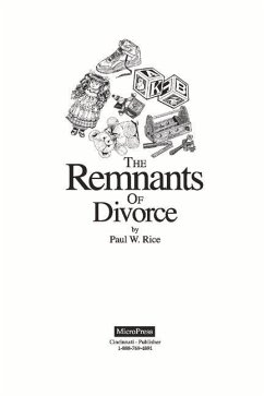 The Remnants of Divorce: How to Suvive Volume 1 - Rice, Paul