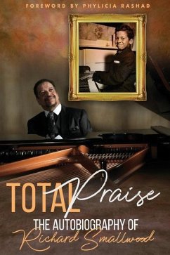 Total Praise - the Autobiography of Richard Smallwood - Smallwood, Richard