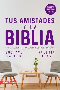 Las Amistades Y La Biblia - Falcon, Gustavo; Leys, Valeria