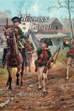 Johann Ewald: Jäger Commander - Mc Intyre, James R.