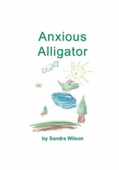 Anxious Alligator - Wilson, Sandra