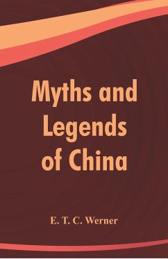 Myths and Legends of China - T. C. Werner, E.
