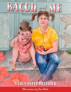 Bacon and Me: Volume 1 - Boldrick, Nancy Sneed
