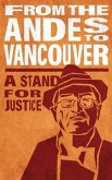 From the Andes to Vancouver: A Stand for Justice
