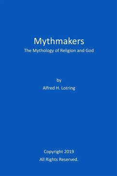 Mythmakers - Lotring, Alfred H.