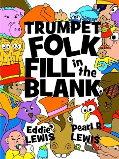 Trumpet Folk Fill in the Blank - Lewis, Eddie; Lewis, Pearl R.