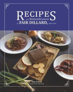 Recipes and Remembrances of Fair Dillard: 1869-2019 - Palmer, Zella