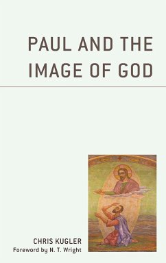 Paul and the Image of God - Kugler, Chris