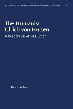 The Humanist Ulrich Von Hutten - Best, Thomas W