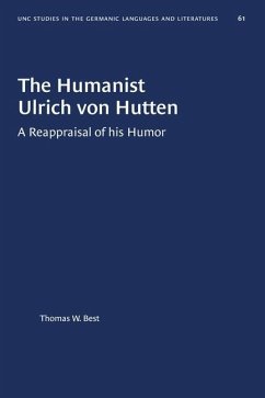 The Humanist Ulrich von Hutten - Best, Thomas W