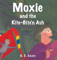 Moxie and the Kite-Bite'n Ash - Exon, B. E.