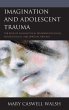 Imagination and Adolescent Trauma - Bild 1