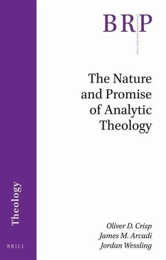 The Nature and Promise of Analytic Theology - D Crisp, Oliver; Arcadi, James; Wessling, Jordan