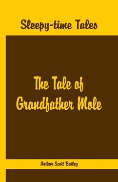 Sleepy Time Tales - The Tale of Grandfather Mole - Scott Bailey, Arthur