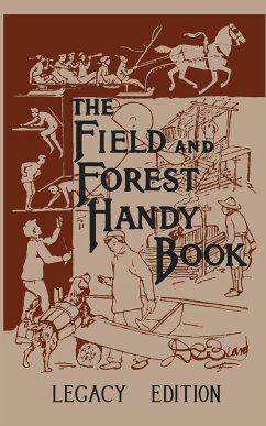 The Field And Forest Handy Book (Legacy Edition) - Beard, Daniel Carter