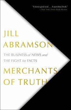 Merchants of Truth - Abramson, Jill